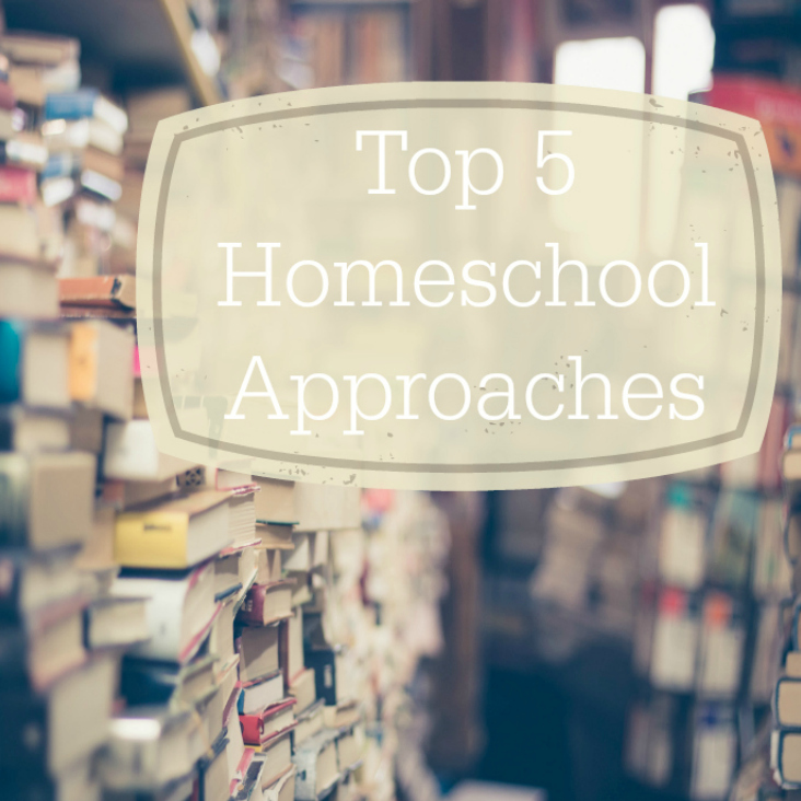 top 5 homeschool approaches
