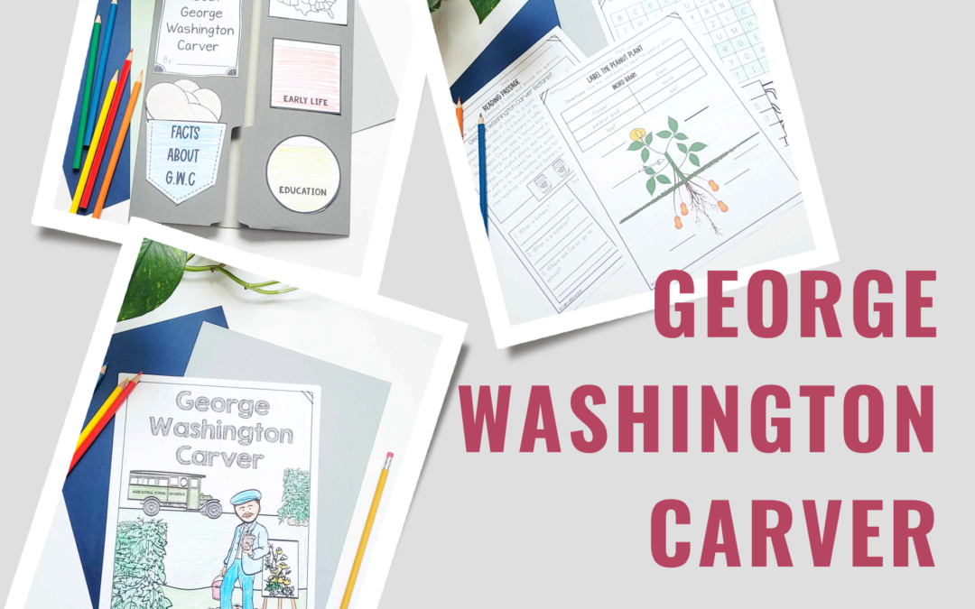 George Washington Carver Thematic Unit | Unit Study | Homeschool | Multiple Grades | Printables |