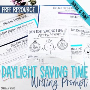 Daylight Saving Time Writing Prompt Digital and Print Activity