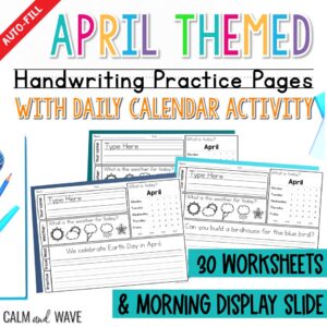 April Themed Handwriting Practice Worksheets with Daily Calendar Work