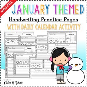 January Themed Handwriting Practice Worksheets with Daily Calendar Work