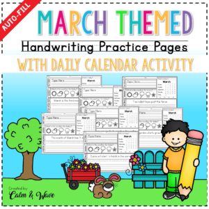 March Themed Handwriting Practice Worksheets with Daily Calendar Work