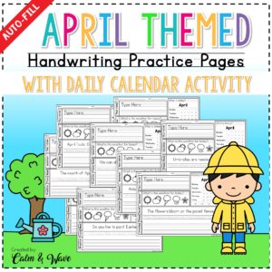 April Themed Handwriting Practice Worksheets with Daily Calendar Work