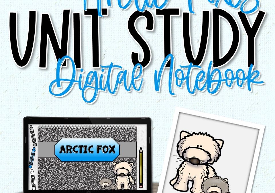 FREE Arctic Fox Digital Interactive Notebook | Homeschool | Elementary | Remote/Distance Learning