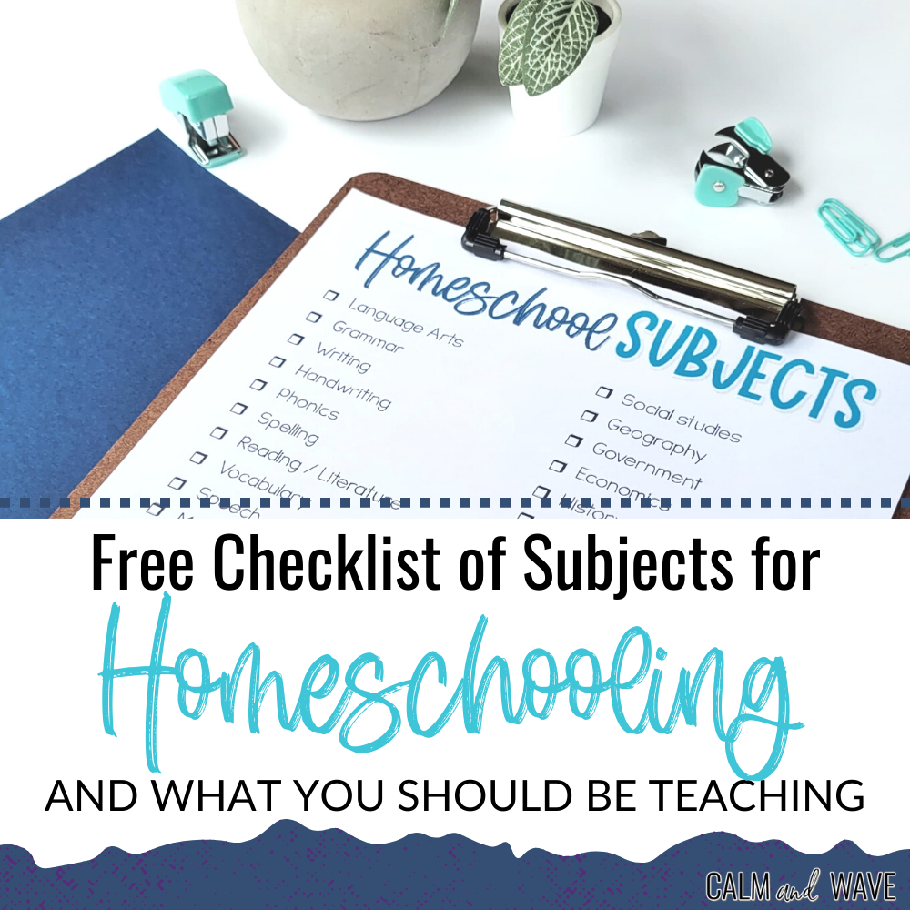 Free Checklist of Subjects for Homeschooling and What You Should Be Teaching