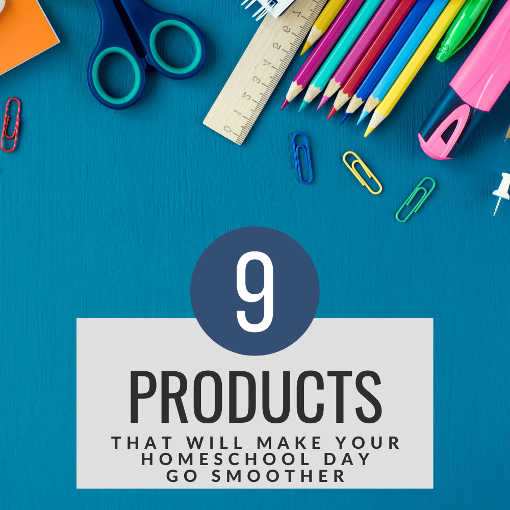 a list of nine homeschool supplies to make homeschooling easier