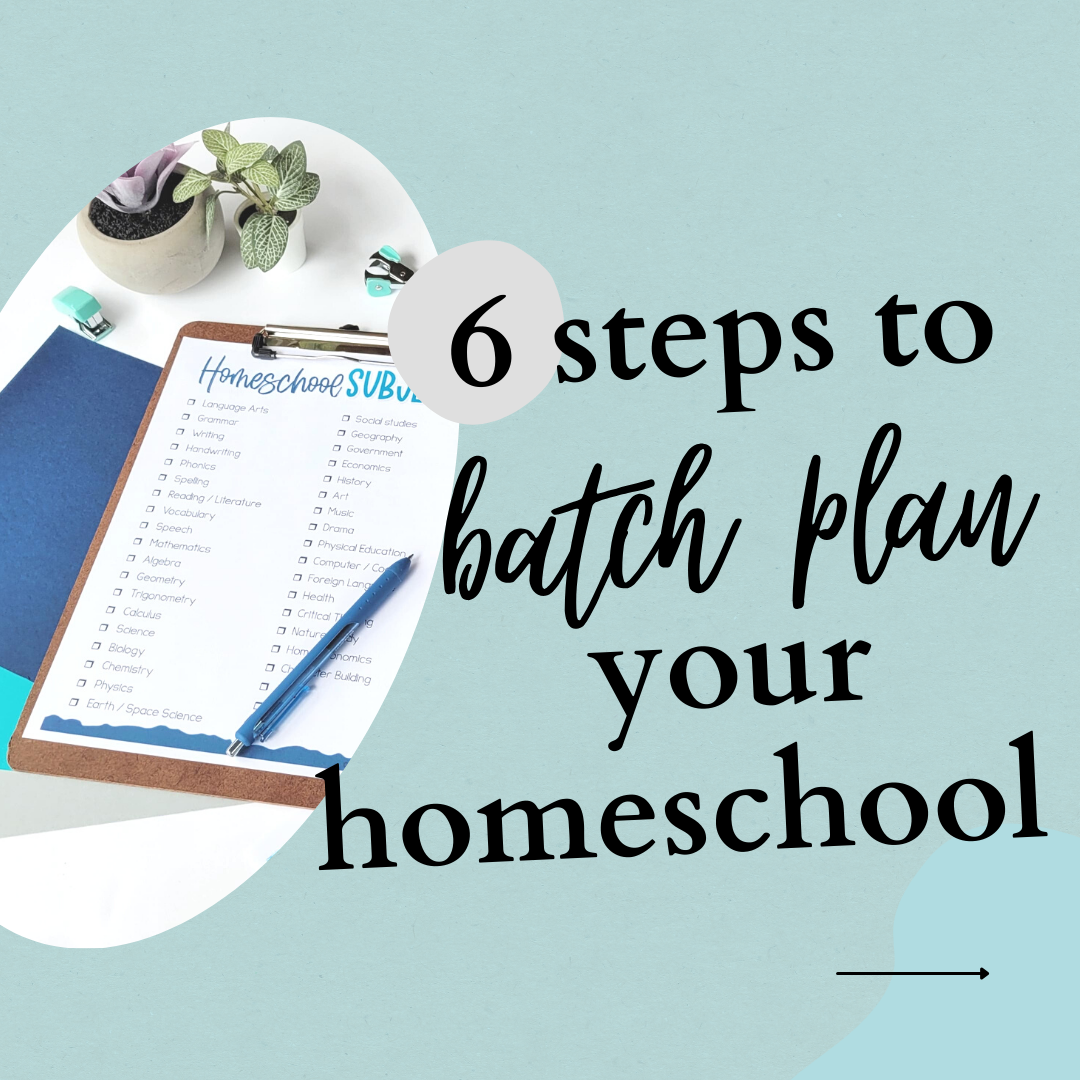 How To Batch Your Homeschool Planning Like A Pro