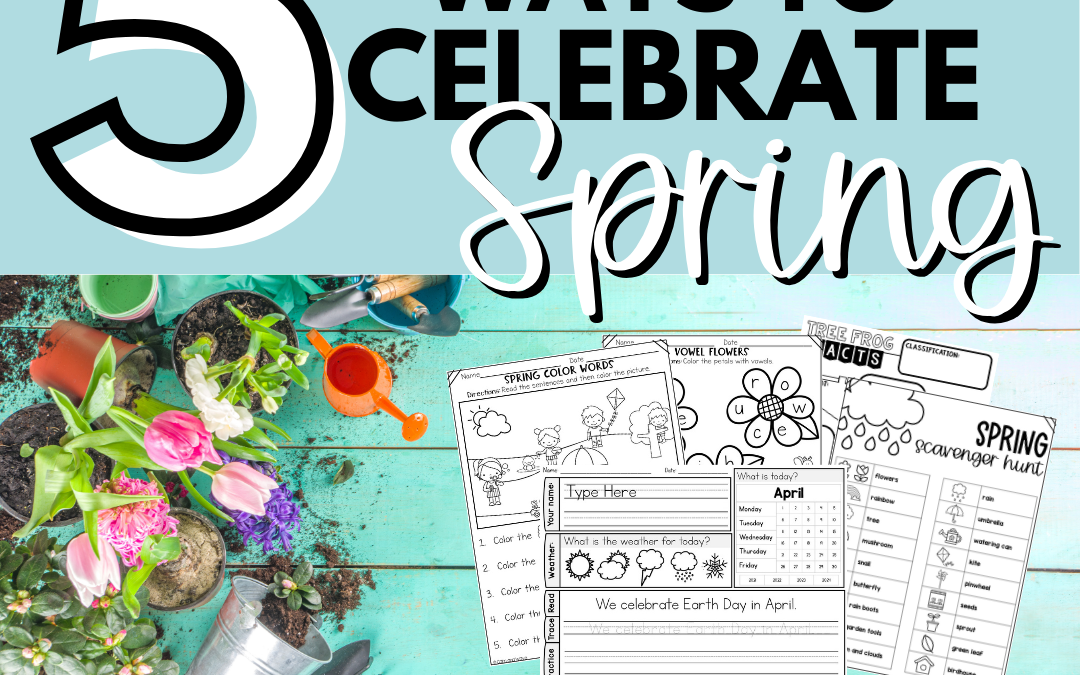 5 Creative Ways to Celebrate Spring in Your Homeschool: A Seasonal Guide to Learning Fun